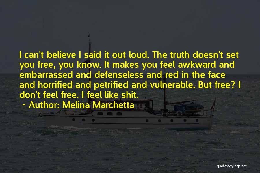 Don't Know The Truth Quotes By Melina Marchetta