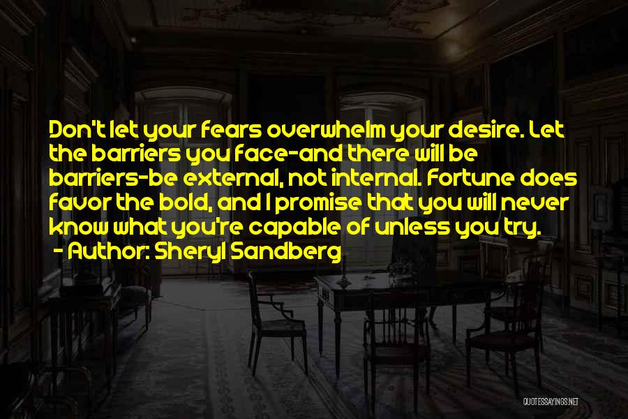Don't Know Unless You Try Quotes By Sheryl Sandberg