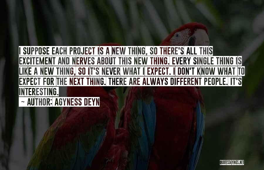 Don't Know What To Expect Quotes By Agyness Deyn