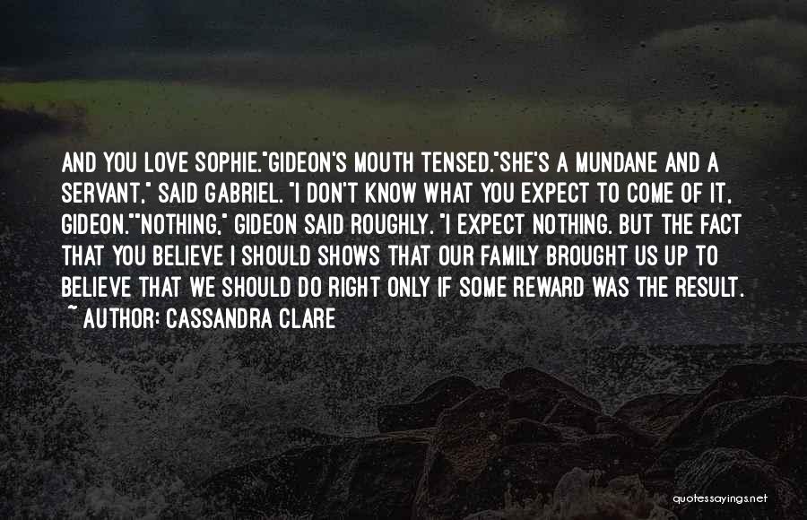 Don't Know What To Expect Quotes By Cassandra Clare