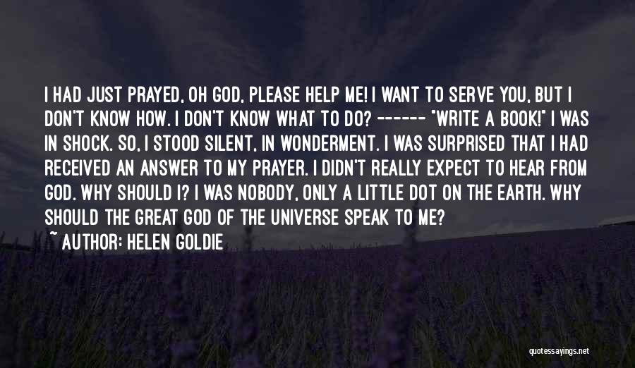 Don't Know What To Expect Quotes By Helen Goldie