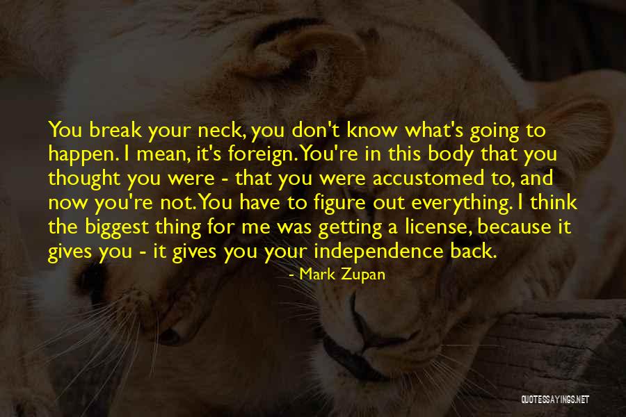 Don't Know What To Think Quotes By Mark Zupan Don't Know What To Think Quotes By Mark Zupan