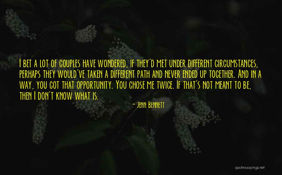 Don't Know What You Got Quotes By Jenn Bennett Don't Know What You Got Quotes By Jenn Bennett