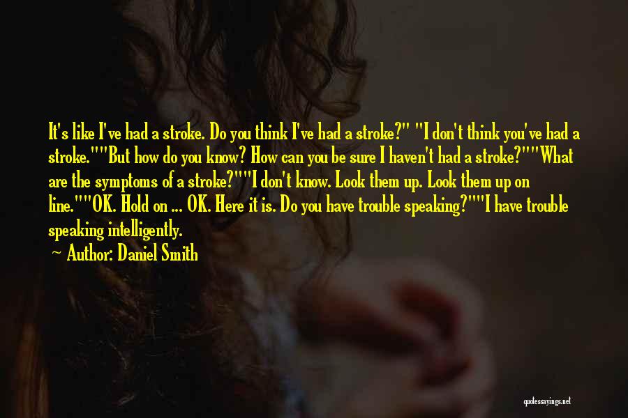 Don't Know What You Had Quotes By Daniel Smith