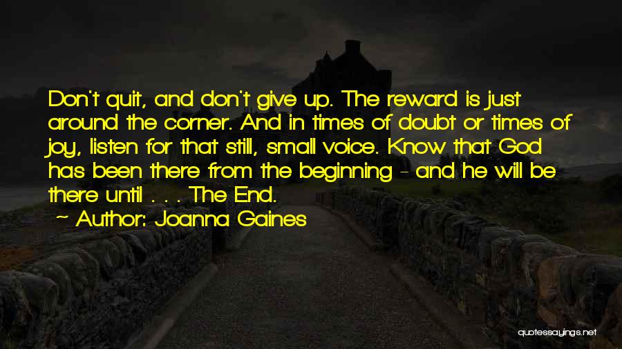 Don't Know When To Quit Quotes By Joanna Gaines