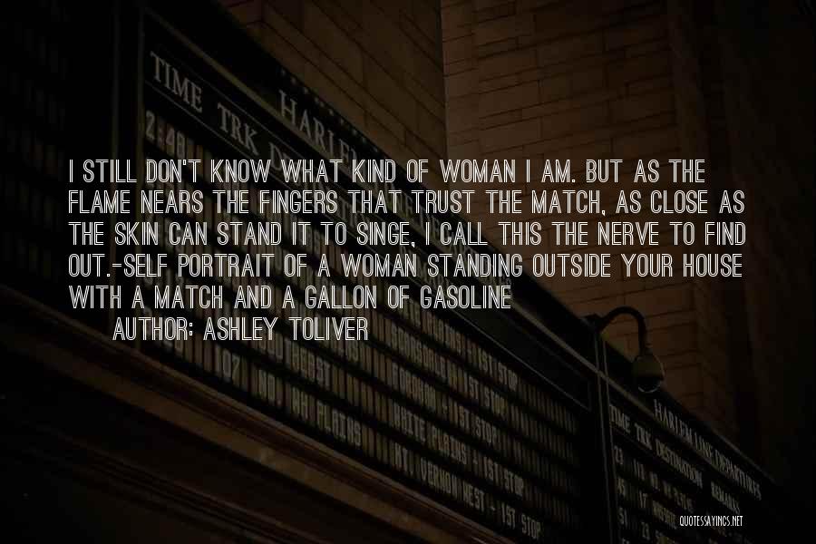 Don't Know Where I Stand With You Quotes By Ashley Toliver