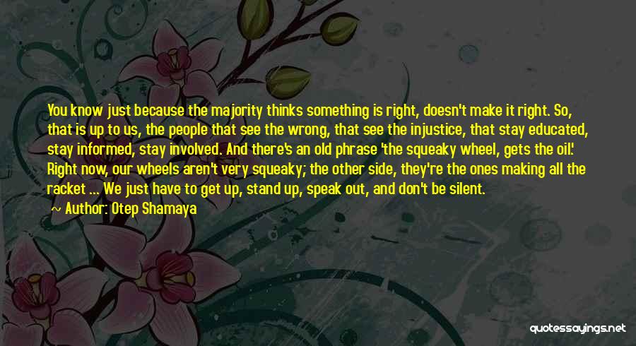 Don't Know Where We Stand Quotes By Otep Shamaya