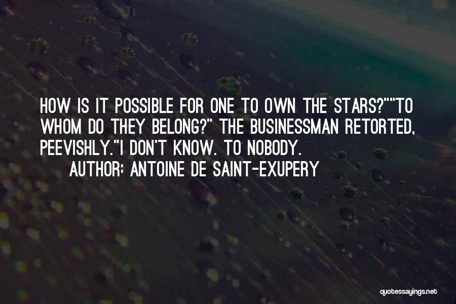 Don't Know Where You Belong Quotes By Antoine De Saint-Exupery