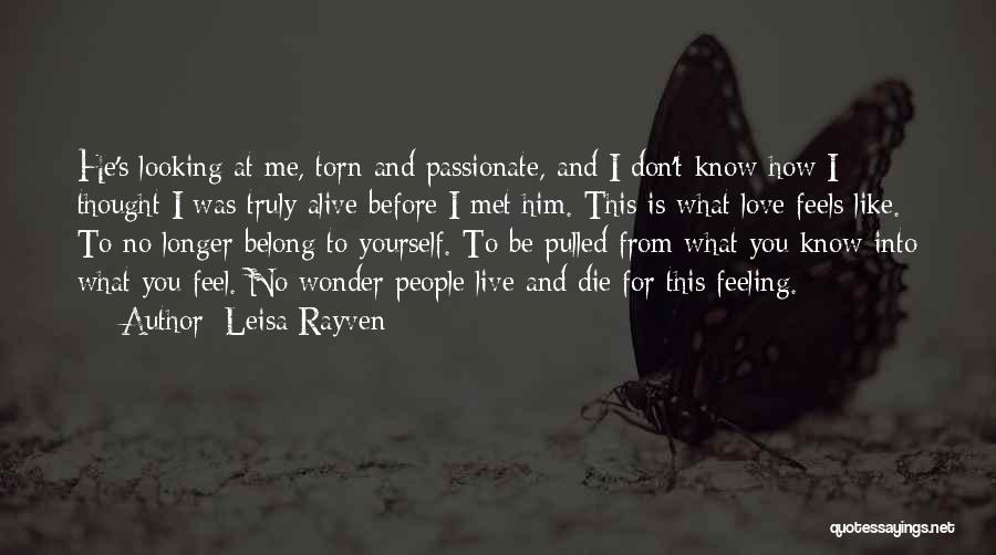 Don't Know Where You Belong Quotes By Leisa Rayven