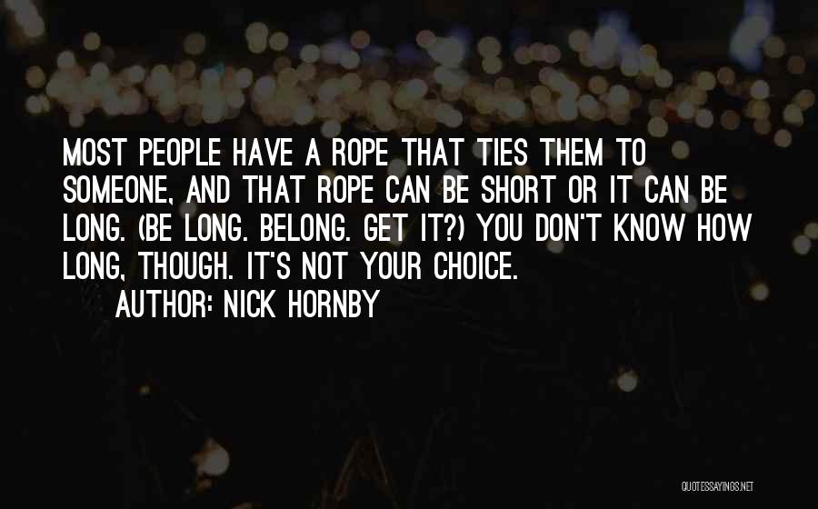 Don't Know Where You Belong Quotes By Nick Hornby