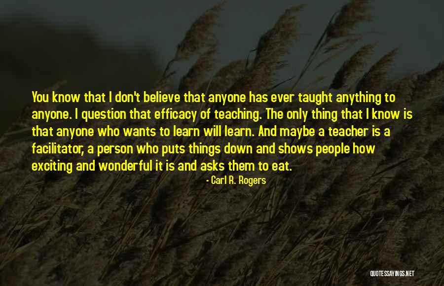 Don't Know Who To Believe Quotes By Carl R. Rogers Don't Know Who To Believe Quotes By Carl R. Rogers