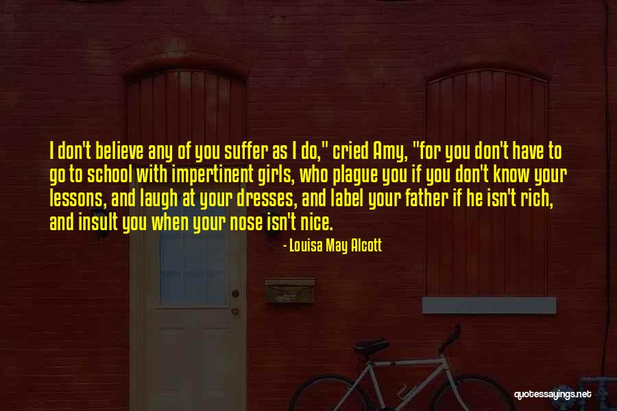 Don't Know Who To Believe Quotes By Louisa May Alcott Don't Know Who To Believe Quotes By Louisa May Alcott