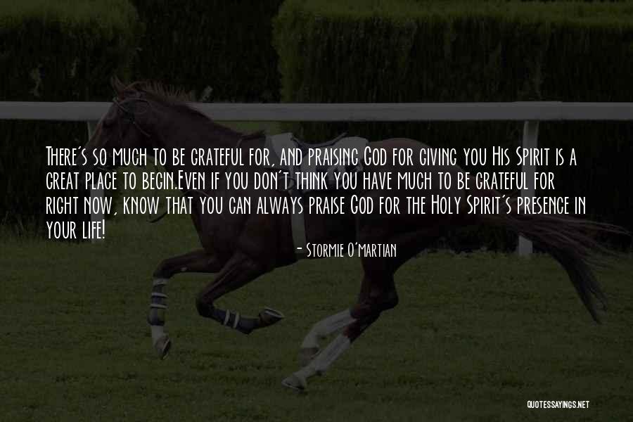 Don't Know Your Place Quotes By Stormie O'martian Don't Know Your Place Quotes By Stormie O'martian