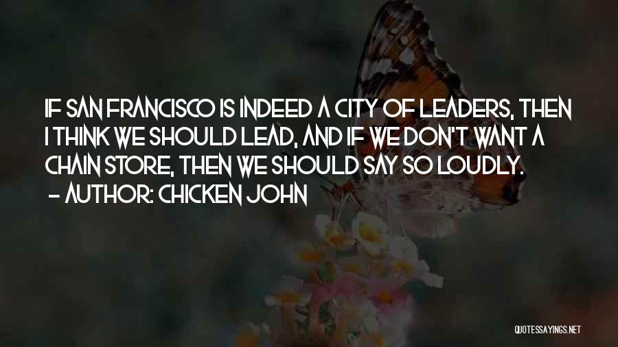 Don't Lead Him On Quotes By Chicken John