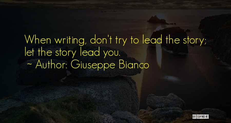 Don't Lead Him On Quotes By Giuseppe Bianco