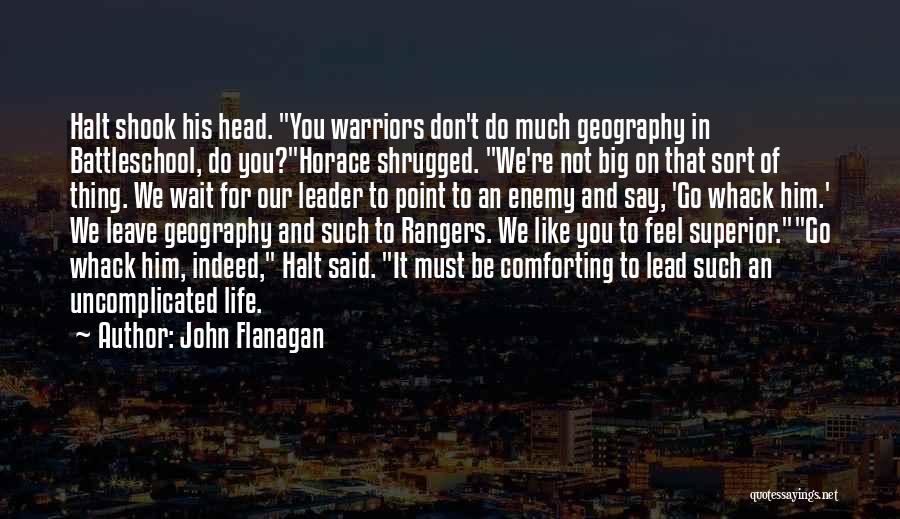 Don't Lead Him On Quotes By John Flanagan