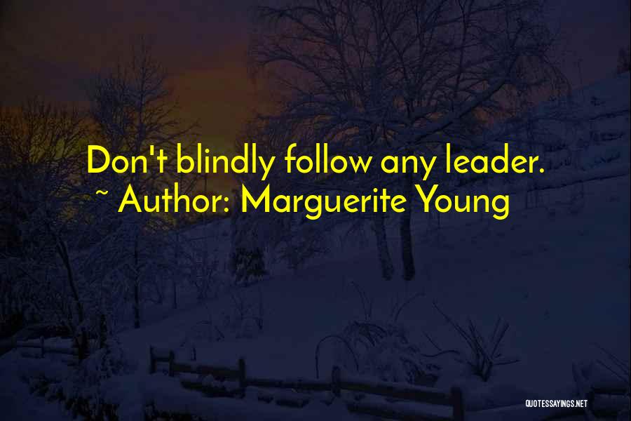 Don't Lead Him On Quotes By Marguerite Young