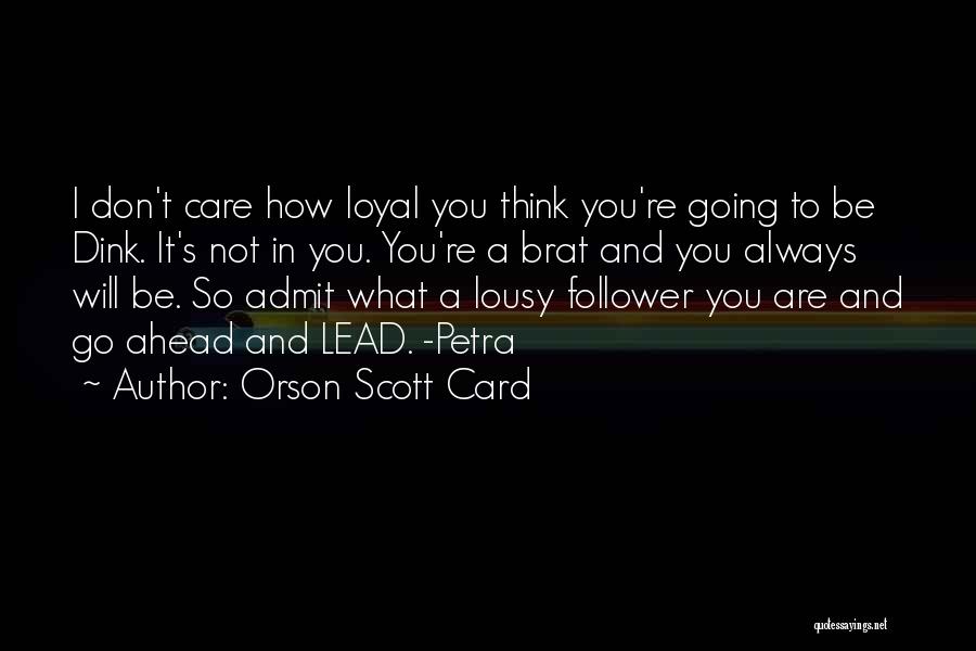 Don't Lead Him On Quotes By Orson Scott Card