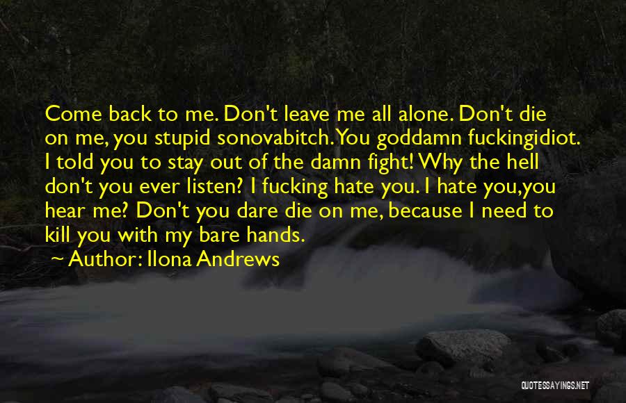 Don't Leave Alone Quotes By Ilona Andrews