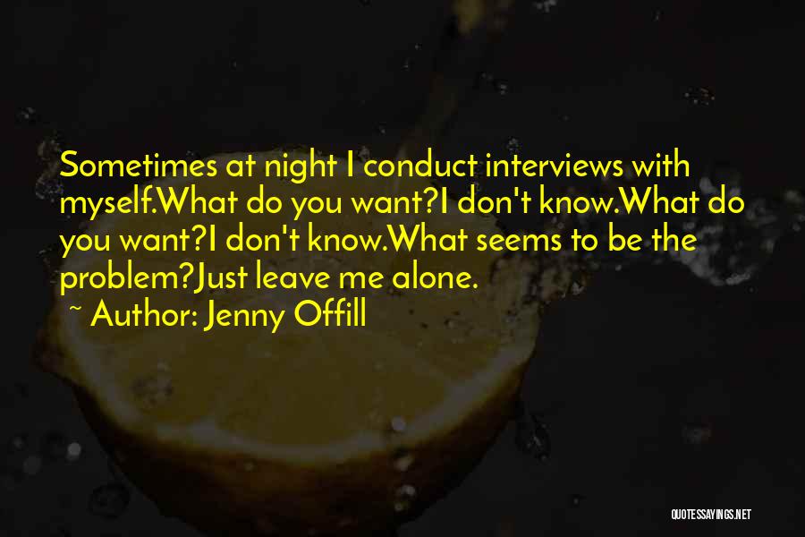 Don't Leave Alone Quotes By Jenny Offill