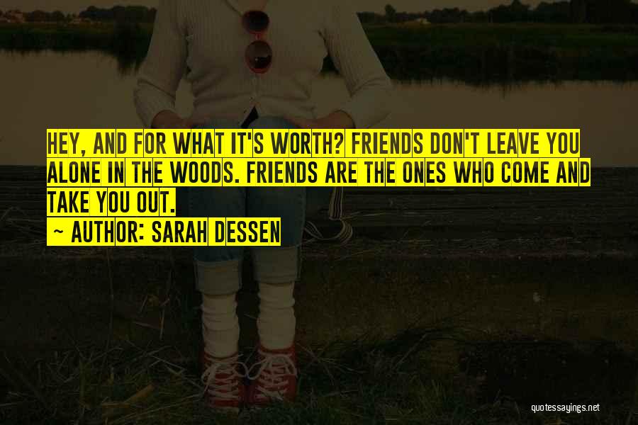 Don't Leave Alone Quotes By Sarah Dessen