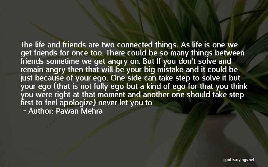 Don't Leave Best Friend Quotes By Pawan Mehra