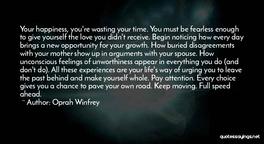 Don't Leave In The Past Quotes By Oprah Winfrey