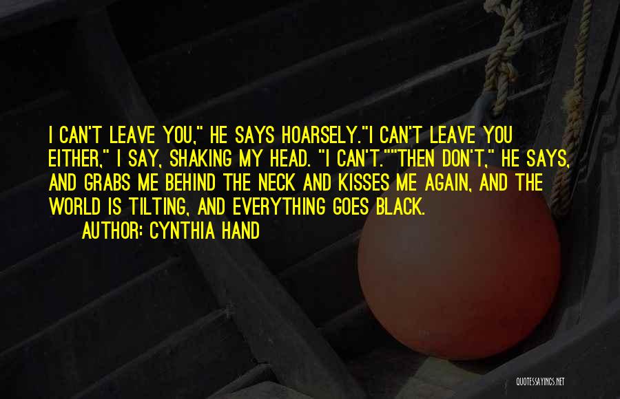 Don't Leave My Hand Quotes By Cynthia Hand