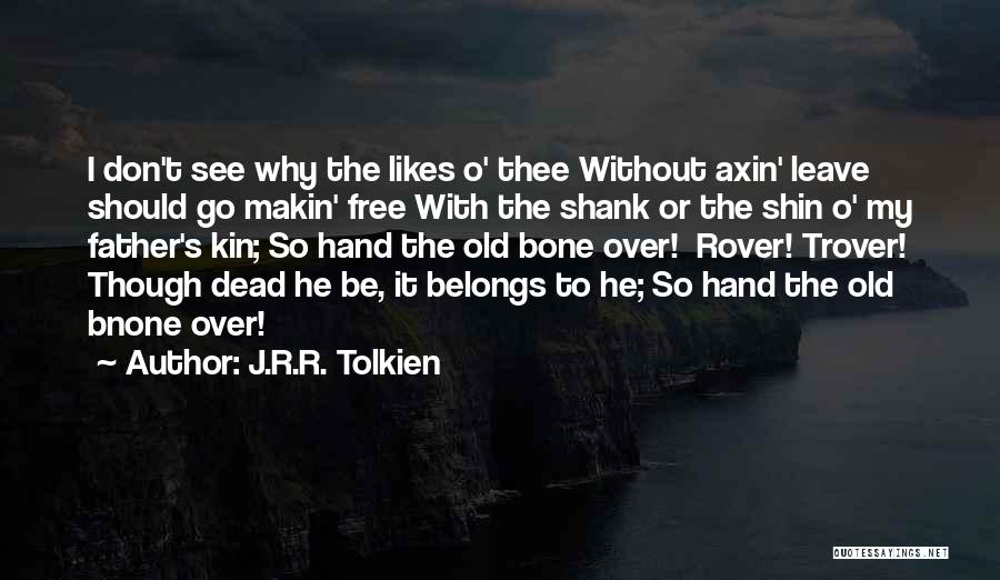 Don't Leave My Hand Quotes By J.R.R. Tolkien