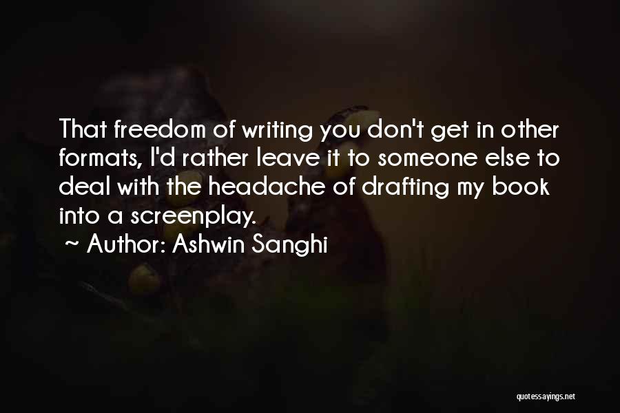 Don't Leave Someone Quotes By Ashwin Sanghi