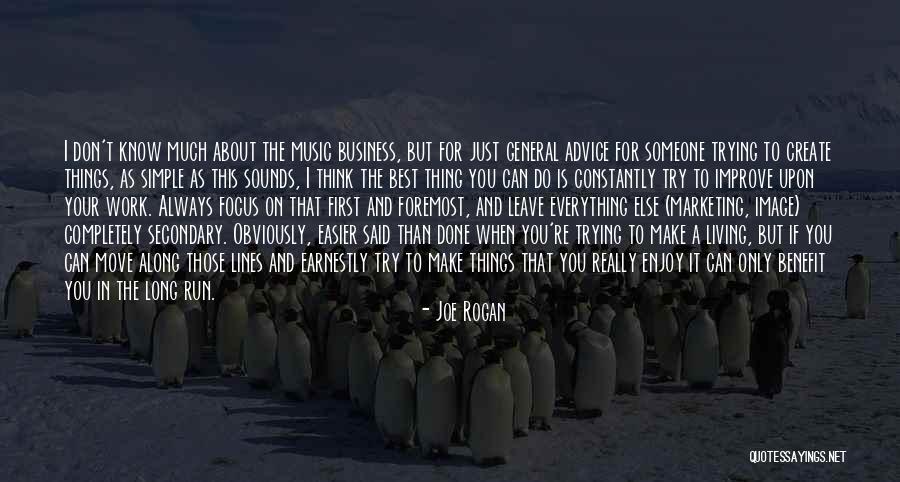 Don't Leave Someone Quotes By Joe Rogan