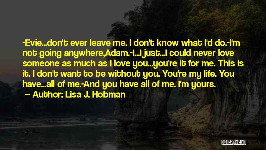 Don't Leave Someone Quotes By Lisa J. Hobman