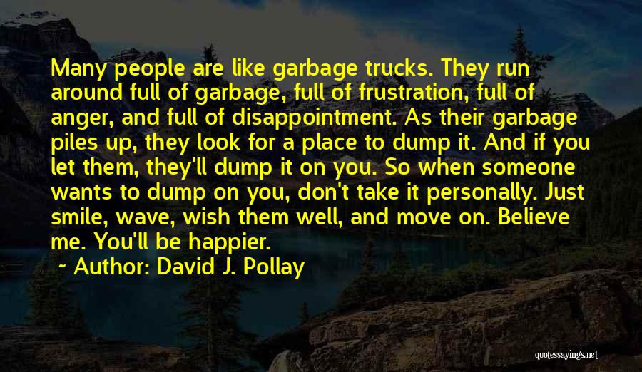 Don't Let Anger Quotes By David J. Pollay