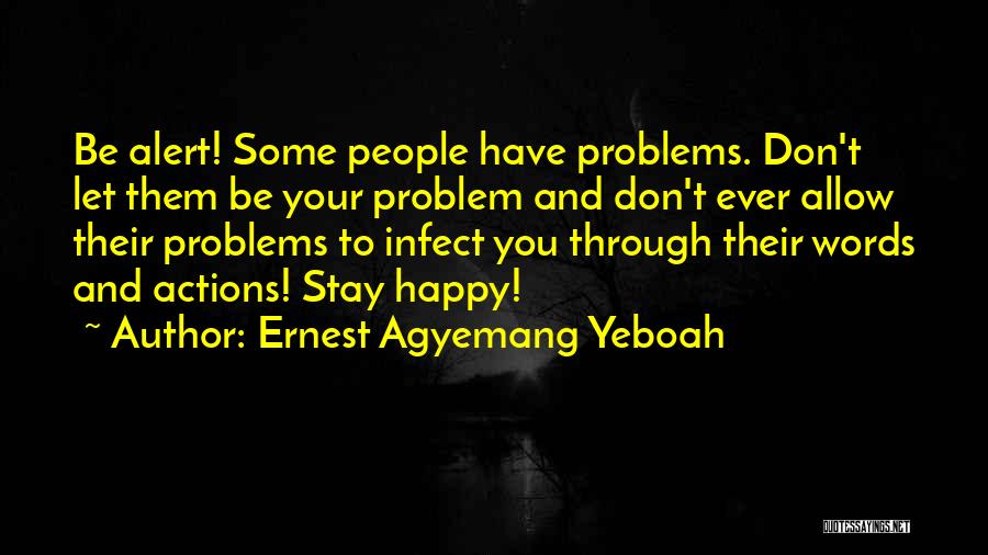 Don't Let Anger Quotes By Ernest Agyemang Yeboah