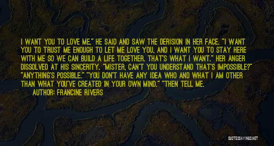 Don't Let Anger Quotes By Francine Rivers