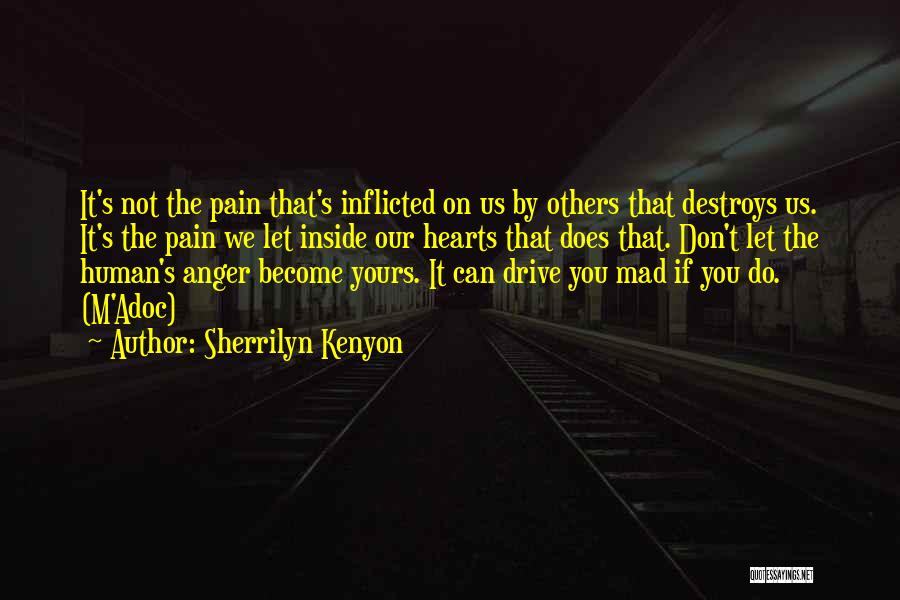 Don't Let Anger Quotes By Sherrilyn Kenyon