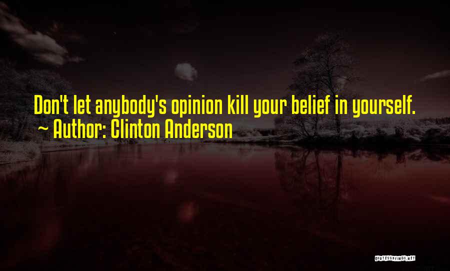 Don't Let Anybody Quotes By Clinton Anderson