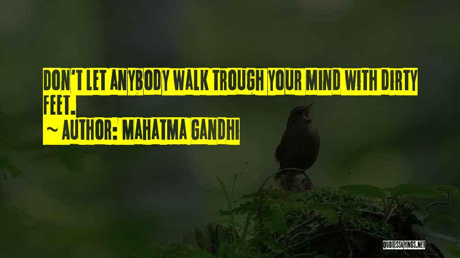 Don't Let Anybody Quotes By Mahatma Gandhi