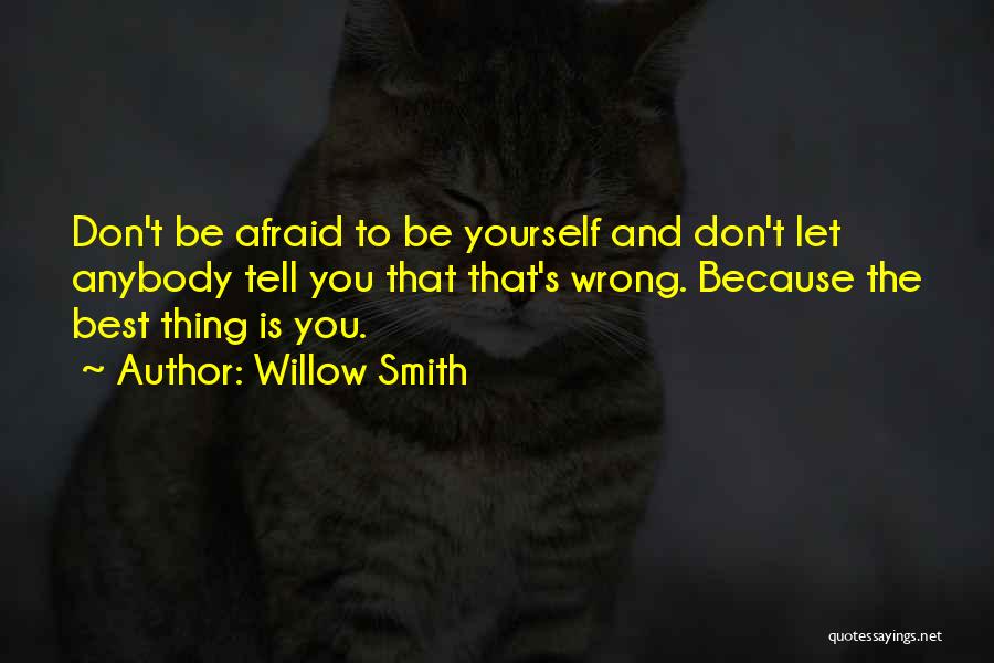 Don't Let Anybody Quotes By Willow Smith