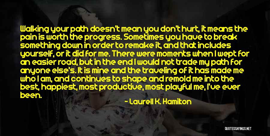 Don't Let Anyone Break You Quotes By Laurell K. Hamilton