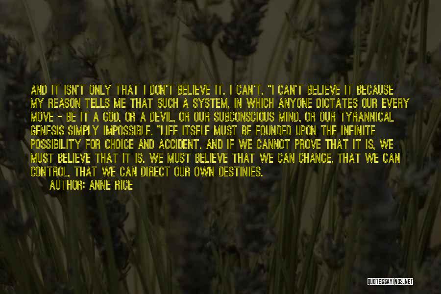 Don't Let Anyone Control You Quotes By Anne Rice