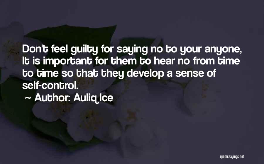 Don't Let Anyone Control You Quotes By Auliq Ice