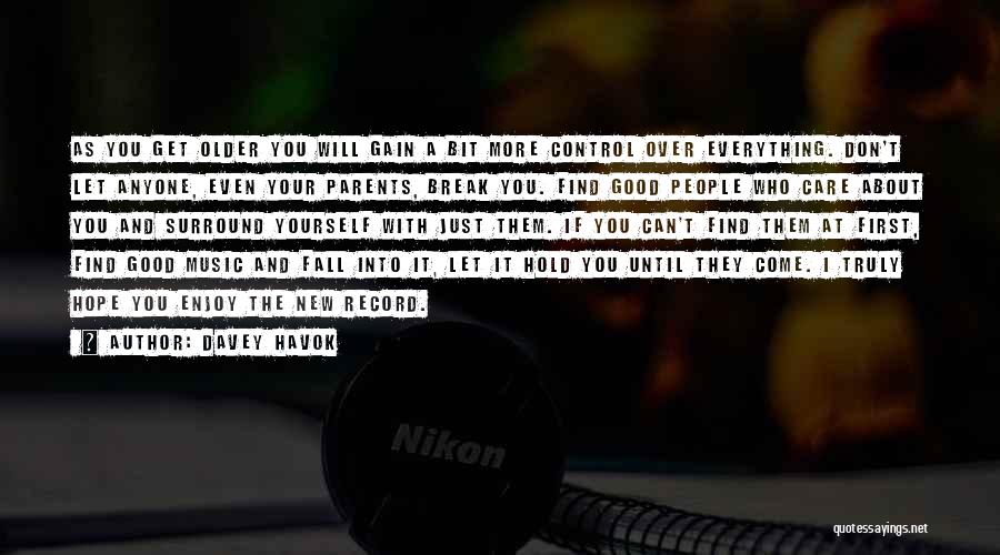 Don't Let Anyone Control You Quotes By Davey Havok