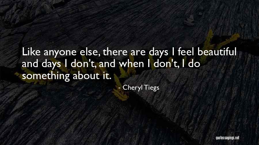 Don't Let Anyone Get In Your Way Quotes By Cheryl Tiegs