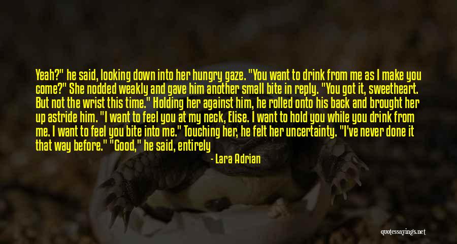 Don't Let Anyone Hold You Down Quotes By Lara Adrian