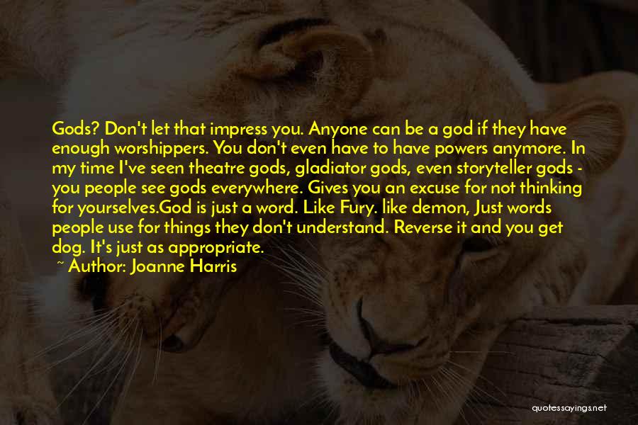 Don't Let Anyone In Quotes By Joanne Harris