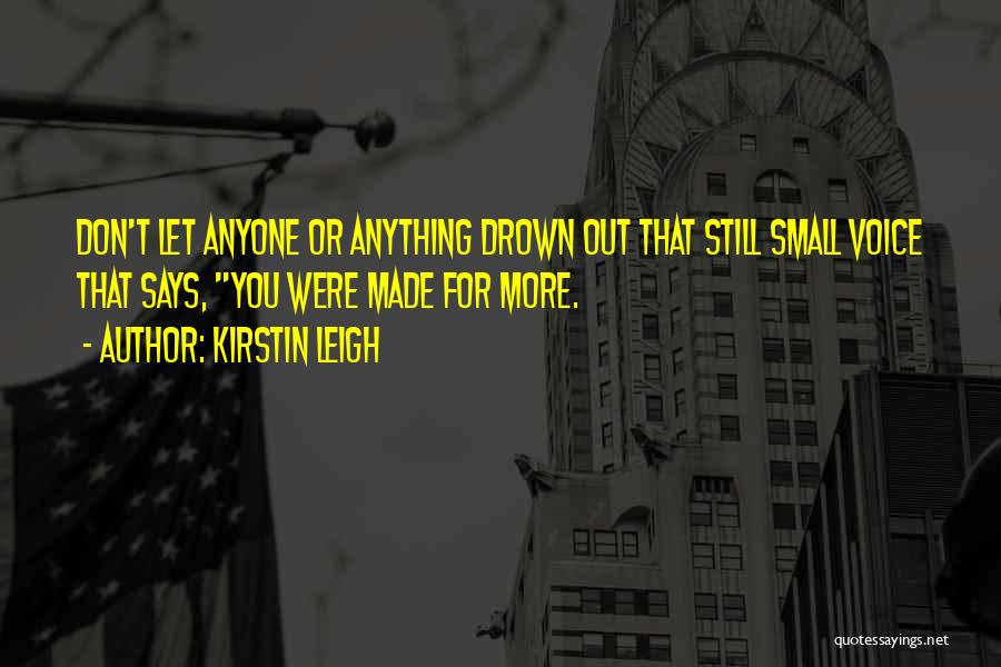 Don't Let Anyone In Quotes By Kirstin Leigh