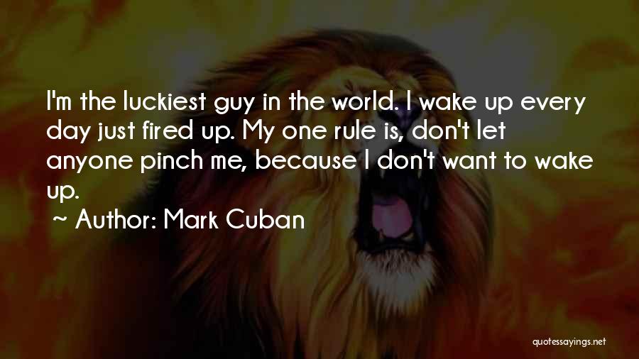 Don't Let Anyone In Quotes By Mark Cuban