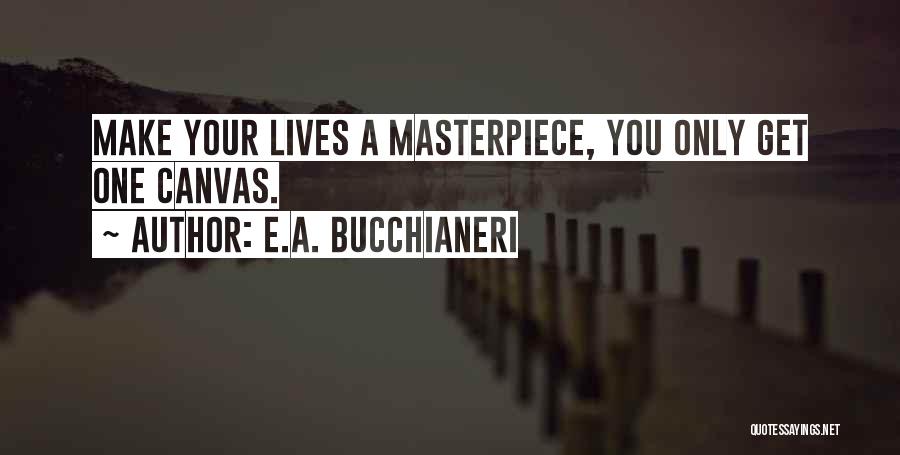 Don't Let Anyone Judge You Quotes By E.A. Bucchianeri