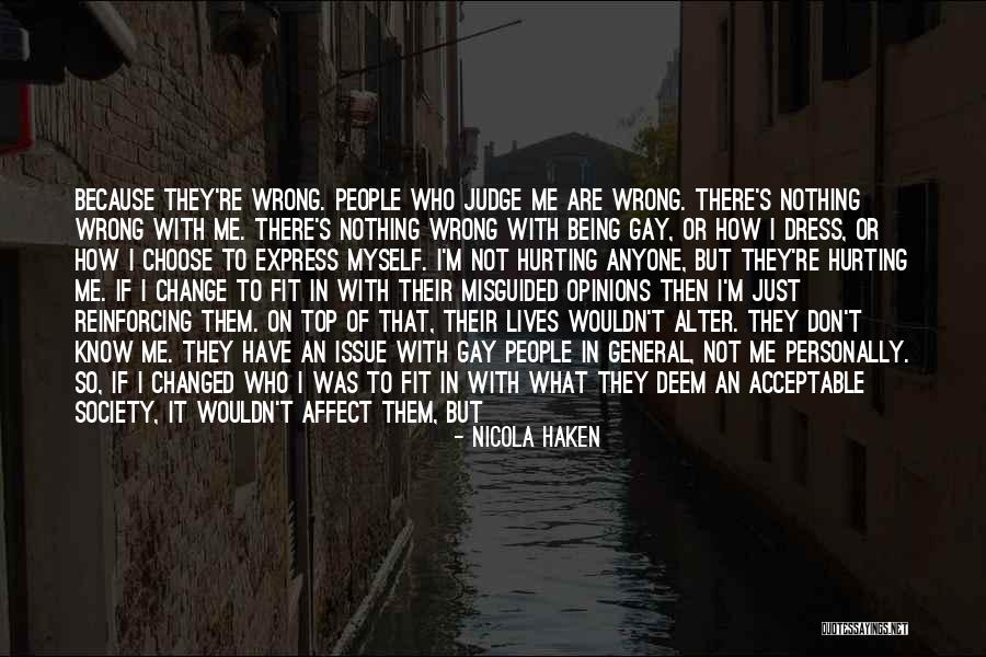Don't Let Anyone Judge You Quotes By Nicola Haken Don't Let Anyone Judge You Quotes By Nicola Haken